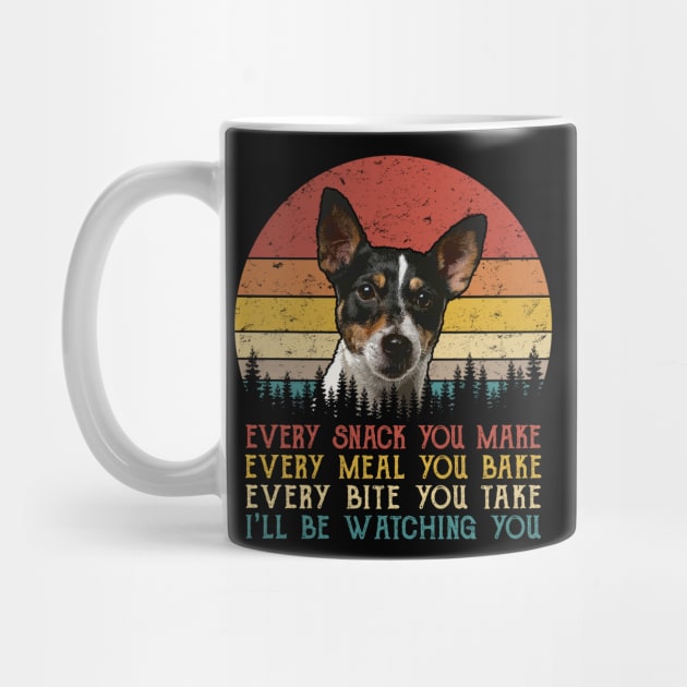 Vintage Every Snack You Make Every Meal You Bake Rat Terrier by SportsSeason